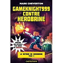 Minecraft - Le Retour de Herobrine, T3 - Gameknight999 contre Herobrine (Mark Cheverton) (couverture 01)